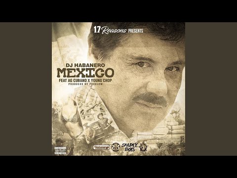 Mexico (feat. AG Cubano & Young Chop)