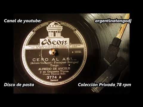 Alfredo De Angelis - Floreal Ruiz - Cero al as - Tango