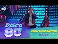 Eddy Huntington U S S R Disco Of The 80 S Festival Russia 2005