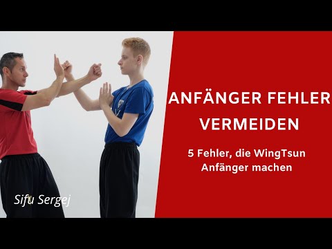5 Fehler, die Wing Tsun Anfänger machen
