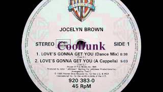 Jocelyn Brown ‎- Love&#39;s Gonna Get You (12&quot; Dance Mix 1985)