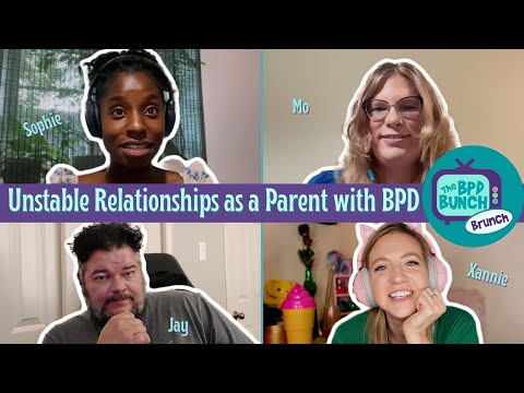 The BPD Bunch BRUNCH - Unstable Relationships as a Parent with BPD