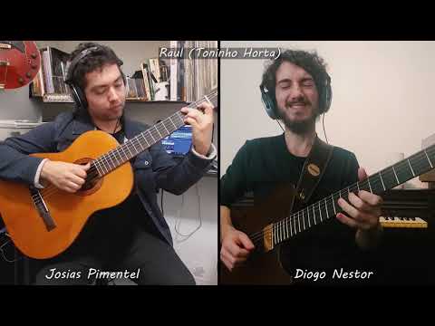 Raul - (Toninho Horta) - Josias Pimentel/Diogo Nestor