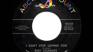 1962 HITS ARCHIVE: I Can’t Stop Loving You - Ray Charles (a #1 record--45 single version)