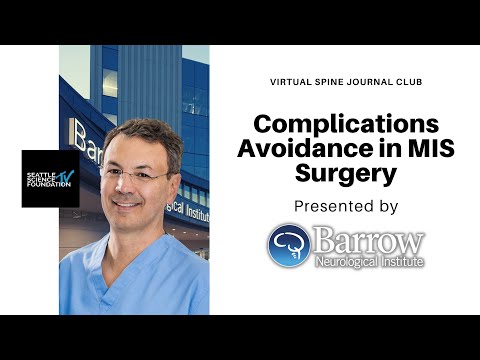 Complications Avoidance in MIS Surgery - Juan Uribe, M.D. & Barrow Neurological Institute