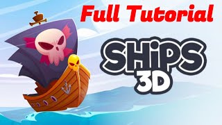 Ships 3D Full Tutorial 2026 - From NOOB To PRO