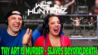THY ART IS MURDER - Slaves Beyond Death (Bloodstock 2019) THE WOLF HUNTERZ Reactions
