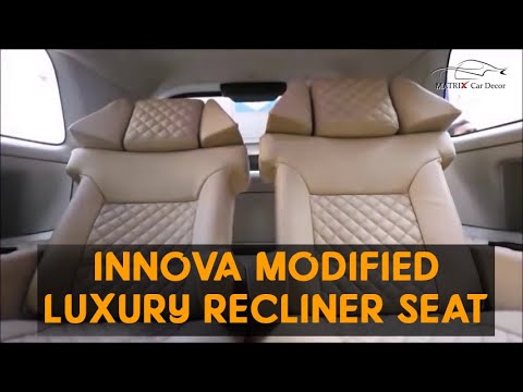 Innova Modify, Modified Automatic Luxury Comfortable Recliner Seat with Footrest by REKART