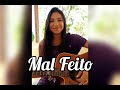 Cover da M&uacute;sica - Mal Feito