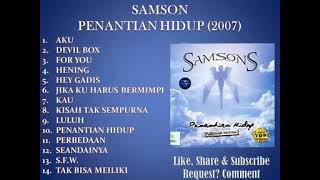 SAMSON FULL ALBUM PENANTIAN HIDUP 2007...
