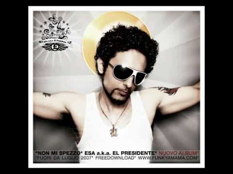Esa aka El Presidente - Stasera siam fuori