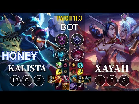 SHG Honey Kalista vs Xayah Bot - KR Patch 11.3