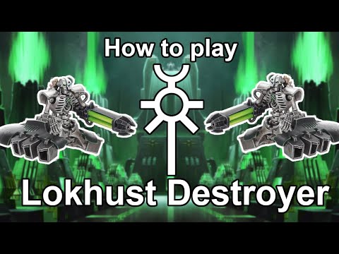 How to play Necrons: Lokhust Destroyer