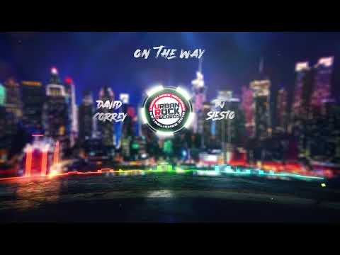 David Correy & DJ Siesto - On The Way [Official Audio]