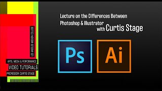 Illustrator vs Photoshop Lecture
