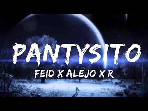 Feid x Alejo x Robi - Pantysito (Letra/Lyrics)  | Music Hight