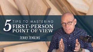 5 Tips to Mastering First-Person Point of View