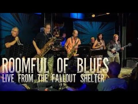Roomful of Blues Rocks a Sold Out Fallout Shelter | Full Concert Live Stream