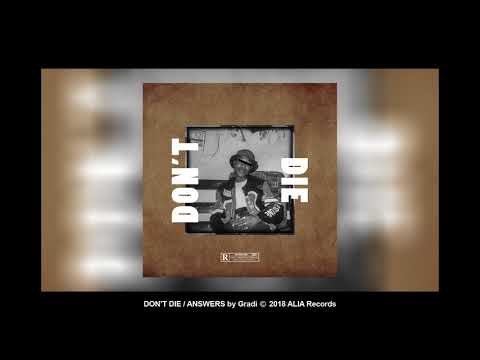 GRADI - Don't Die / Answers (Audio)
