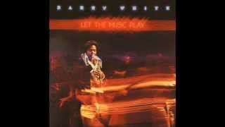 01. Barry White - I Don&#39;t Know Where The Love Has Gone (Let The Music Play)  1976 HQ