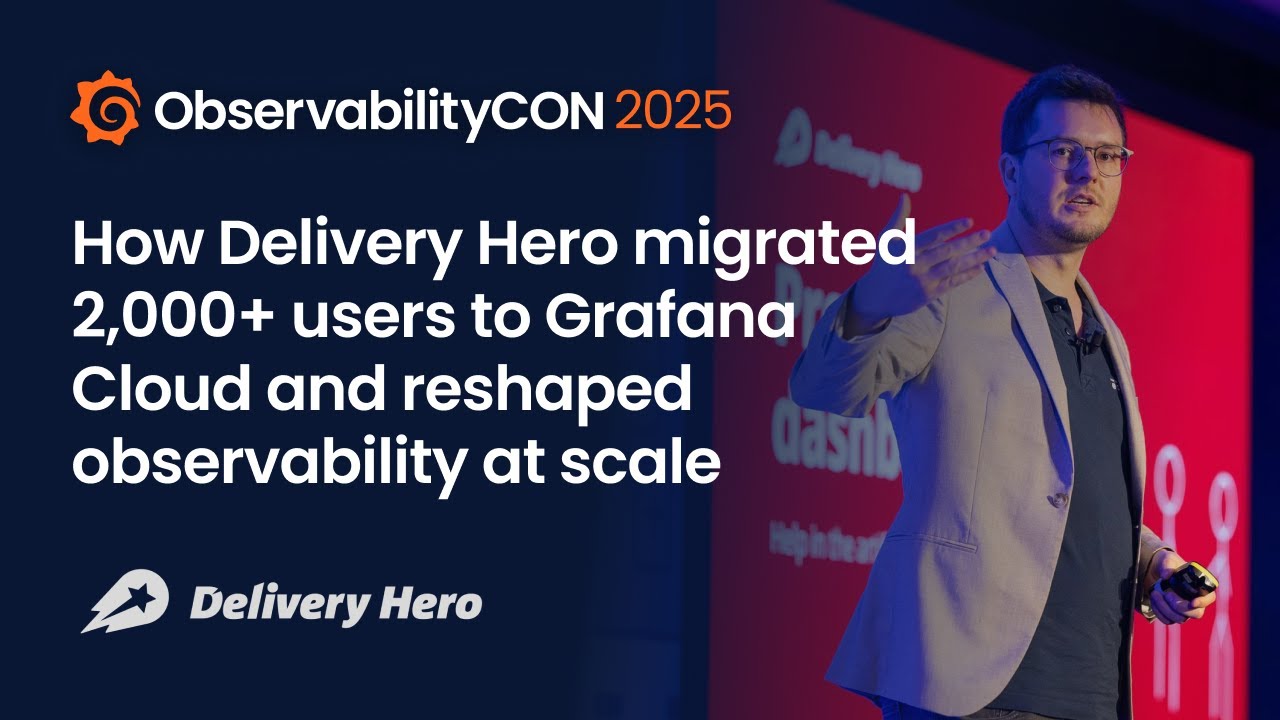How Delivery Hero migrated 2,000+ users to Grafana Cloud and reshaped observability at scale