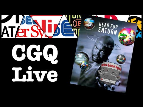 CGQ Live Ep. 47 - Sega Saturn Stream w/ Alex from RGS!