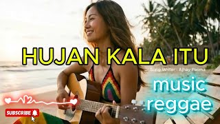 Download lagu hujan kala itu versi reggae,valdy nyonk,Ajhay pasma,musik reggae santai buat kerja mp3 Download lagu hujan kala itu versi reggae,valdy nyonk,Ajhay pasma,musik reggae santai buat kerja mp3