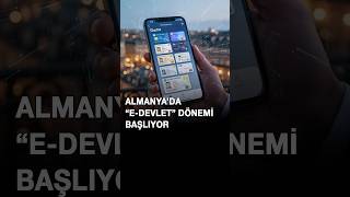 Almanya’da “E Devlet” Dönemi Başlıyor