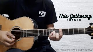 FRANCO  - THIS GATHERING (Live Acoustic Version)