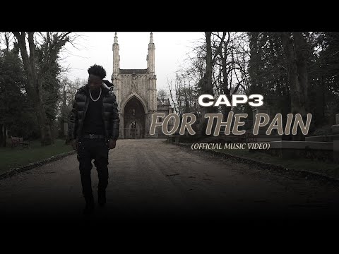 Cap3 - For The Pain (Official Video)