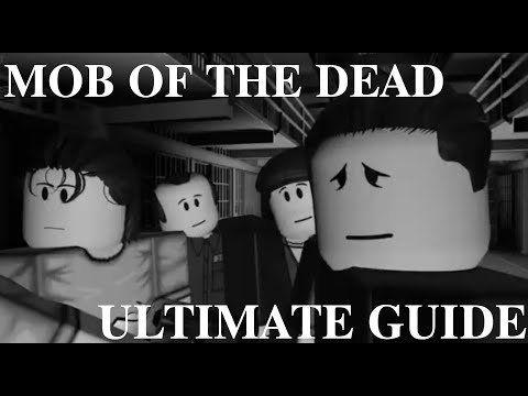 Reminiscence Zombies - Mob of The Dead: The Definitive Guide