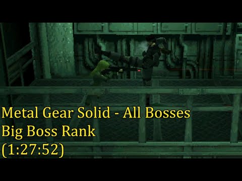 Metal Gear Solid - All Bosses Big Boss Rank in (1:27:52)