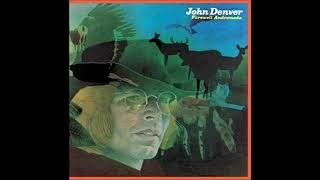 Farewell Andromeda (Welcome To My Morning)  JOHN DENVER