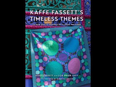 Kaffe Fassett's Timeless Themes - 23 New Quilts Inspired by Classic Patterns