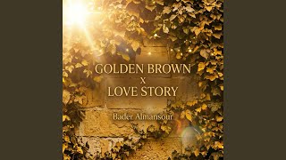 ​Golden Brown x Love Story (Piano &amp; Orchestral Version)