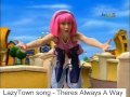 LazyTown Song Theres Always A Way