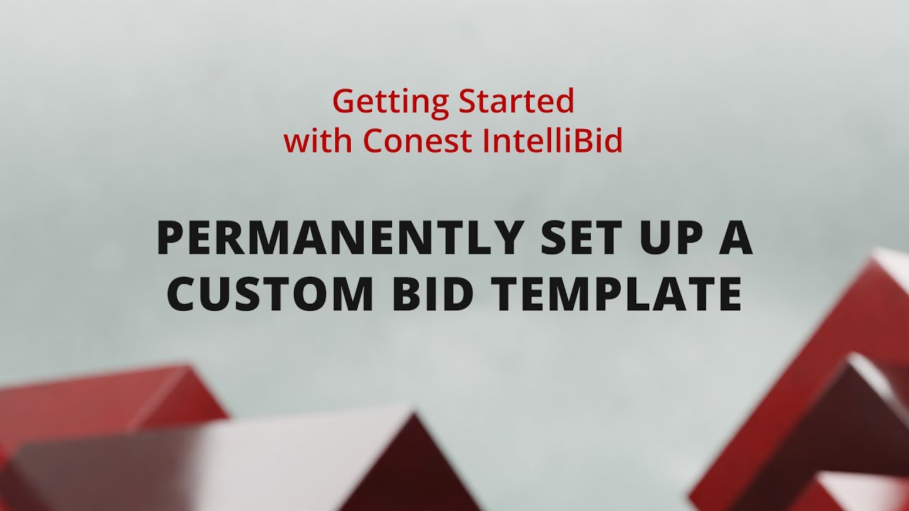 Permanently Set Up a Custom Bid Template | Conest Software