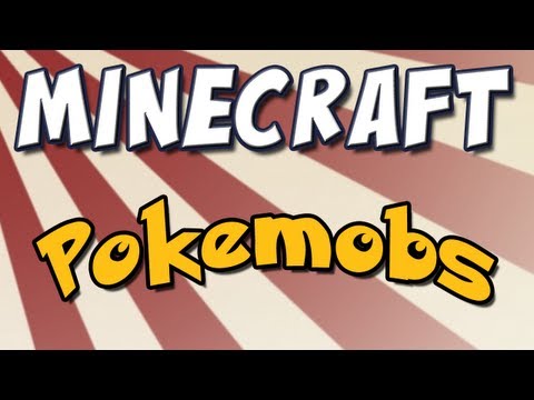 Minecraft - Mod Spotlight - Pokemobs