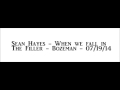 Sean Hayes - When We Fall In - 07 19 14