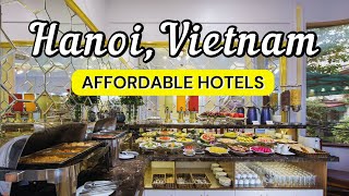 10 Best Affordable Hotels in Hanoi, Vietnam