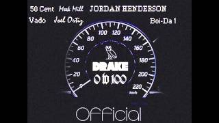 Drake 0-100 - Feat. 50 Cent, Meek Mill, Vado, Joel Ortiz & Jordan Henderson