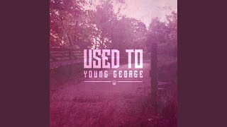 Used To Music Video
