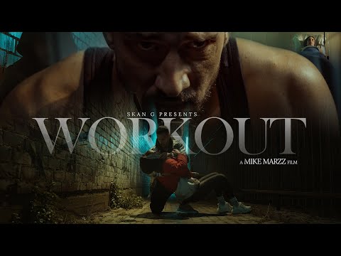 Skan G - Workout (Official Music Video)