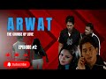 Arwat - Khasi Film - Episode 2 : Daplin M Warbah & P R Binan | Pahsyntiew Production | Music King