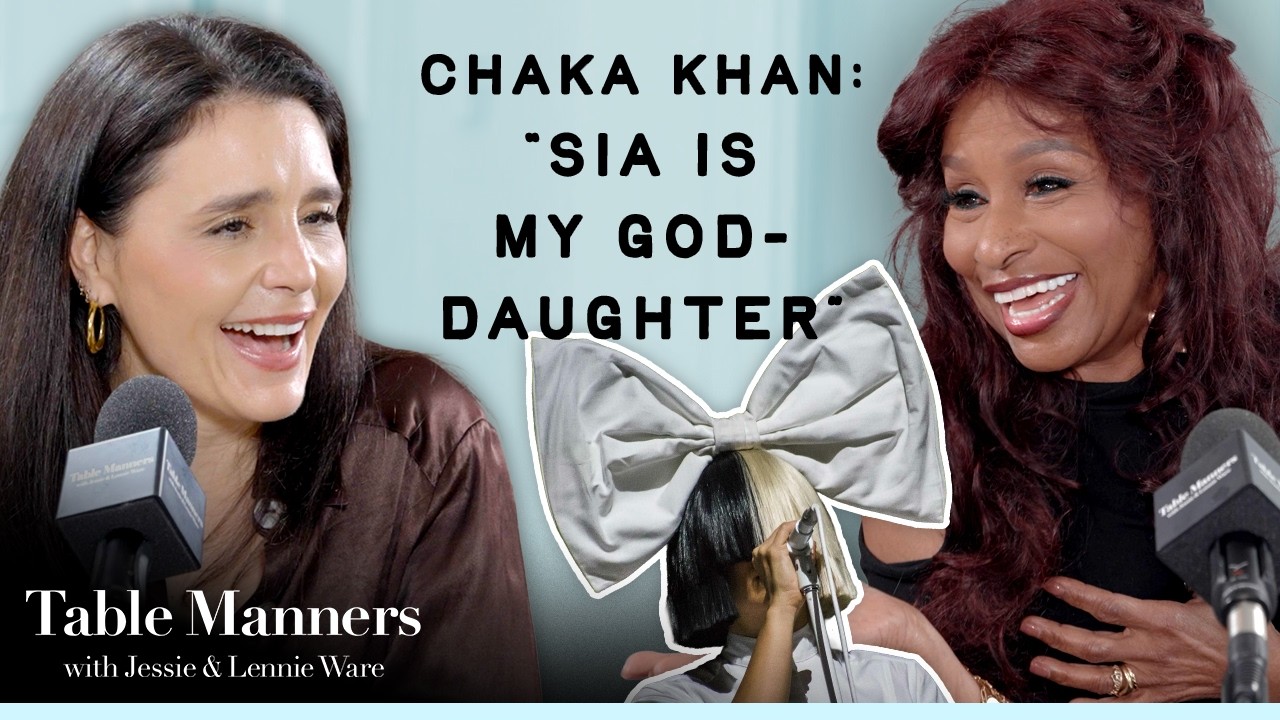 How Sia Became Chaka Khan&rsquo;s Goddaughter | Table Manners Podcast - YouTube