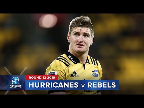 Hurricanes v Rebels | Super Rugby 2019 Rd 12 Highlights
