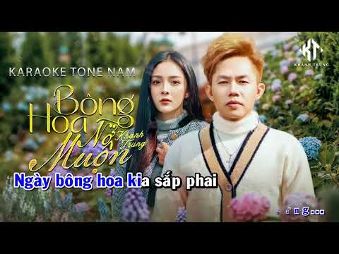 Karaoke | Bông Hoa Nở Muộn - Khánh Trung | Hạ Tone Nam