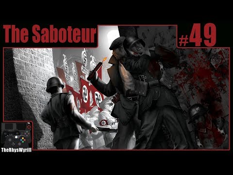 The Saboteur Playthrough | Part 49