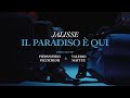 IL PARADISO Ê QUI Official version JALISSE