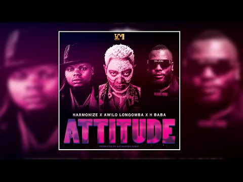 Harmonize ft  Awilo Longomba & H baba - Attitude (Official Audio)